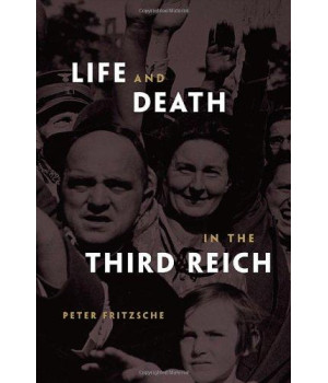 Life and Death in the Third Reich      (Hardcover)