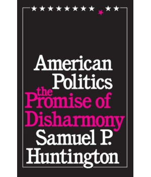 American Politics: The Promise of Disharmony      (Paperback)