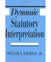 Dynamic Statutory Interpretation      (Hardcover)