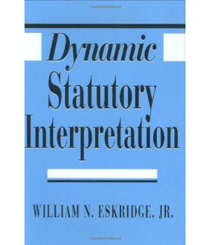 Dynamic Statutory Interpretation      (Hardcover)