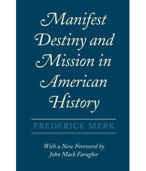 Manifest Destiny and Mission in American History      (Paperback)