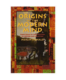 Origins of the Modern Mind: Three Stages in the Evolution of Culture and Cognition      (Paperback)
