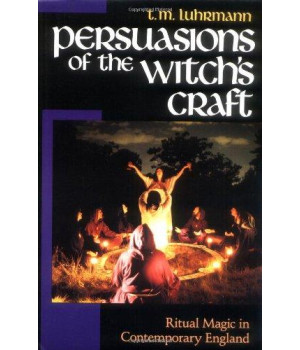Persuasions of the Witch's Craft: Ritual Magic in Contemporary England      (Paperback)