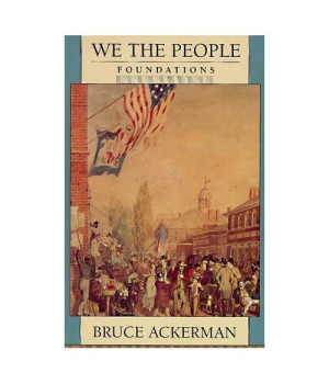 We the People, Volume 1: Foundations (We the People (Harvard))