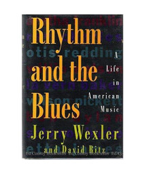Rhythm And The Blues: A Life in American Music