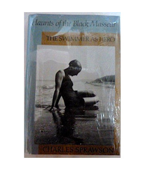 Haunts of the Black Masseur: The Swimmer As Hero