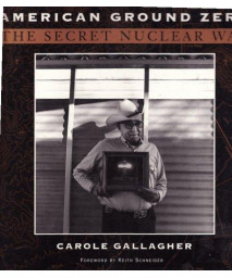 American Ground Zero: The Secret Nuclear War      (Paperback)