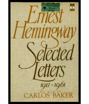 Ernest Hemingway: Selected Letters 1917-1961      (Paperback)