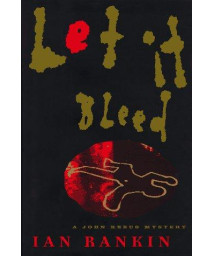 LET IT BLEED: A John Rebus Mystery (Detective John Rebus Novels)      (Hardcover)
