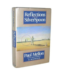 Reflections in a Silver Spoon: A Memoir