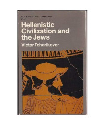 Hellenistic Civilization and the Jews      (Paperback)