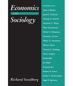Economics and Sociology: Redefining Their Boundaries. Conversations with Economists and Sociologists      (Paperback)