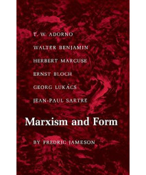 Marxism and Form: Twentieth-Century Dialectical Theories of Literature      (Paperback)