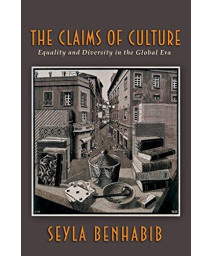 The Claims of Culture: Equality and Diversity in the Global Era      (Paperback)