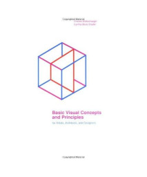 Basic Visual Concepts And Principles For Artists, Architects And Designers