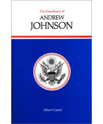 The Presidency of Andrew Johnson (American Presidency Series)      (Hardcover)