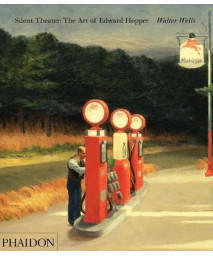 Silent Theater: The Art of Edward Hopper      (Hardcover)