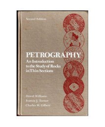Petrography: An Introduction to the Study of Rocks in Thin Section