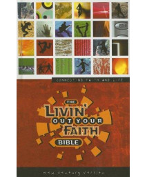 The Livin' Out Your Faith Bible      (Hardcover)
