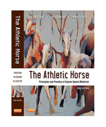 The Athletic Horse: Principles and Practice of Equine Sports Medicine