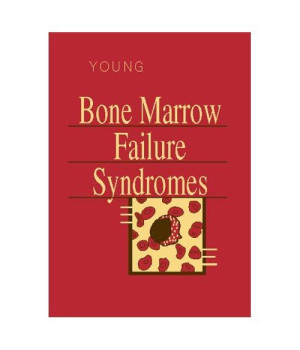 Bone Marrow Failure Syndromes      (Hardcover)