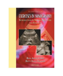 Exercises in Sonography: Introduction to Normal Structure and Function, 2e
