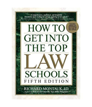 How to Get Into the Top Law Schools: Fifth Edition