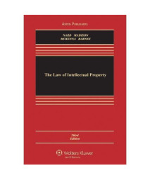 The Law of Intellectual Property, 3rd Edition (Aspen Casebooks)