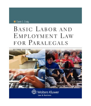 Basic Labor & Employment Law for Paralegals, Second Edition (Aspen College)