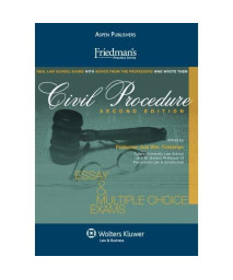 Friedman's Civil Procedure: Essay & Multiple Choice Exams, Second Edition (Friedman's Practice)