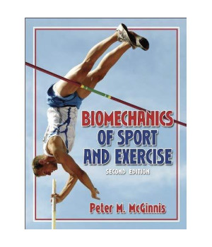 Biomechanics of Sport and Exercise, 2nd Edition