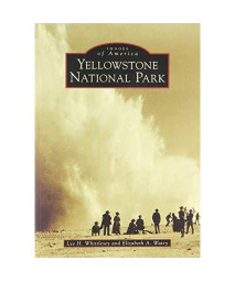 Yellowstone National Park (Images of America: Wyoming)