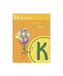 Horizons Mathematics K, Book 1 (Lifepac)