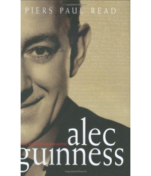 Alec Guinness: The Authorized Biography      (Hardcover)
