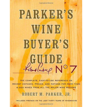 Parker's Wine Buyer's Guide, 7th Edition      (Hardcover)