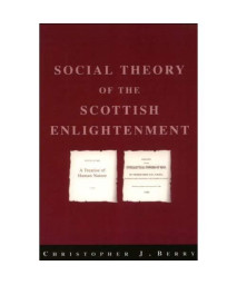 The Social Theory of the Scottish Enlightenment      (Paperback)