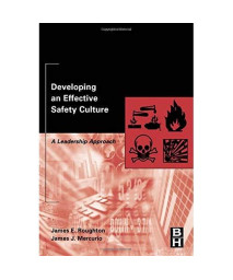 Developing an Effective Safety Culture: A Leadership Approach      (Hardcover)