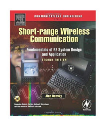 Short-range Wireless Communication, Second Edition: Fundamentals of RF System Design and Application (Communications Engineering Series)      (Paperback)