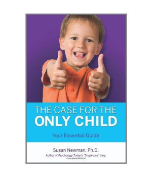 The Case for the Only Child: Your Essential Guide