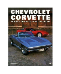 Chevrolet Corvette Restoration Guide (Motorbooks Workshop)