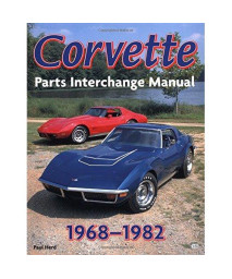 Corvette, 1968-1982: Parts Interchange Manual (Motorbooks Workshop)