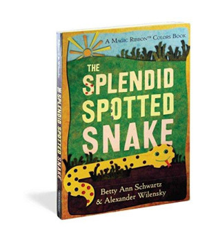 The Splendid Spotted Snake: A Magic Ribbon Book