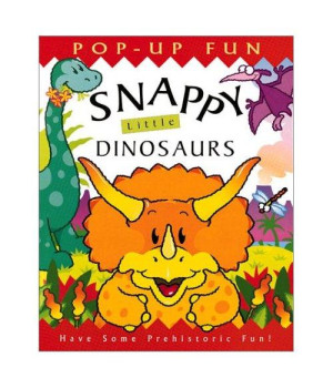 Snappy Little Dinosaurs (Snappy Pop-Ups)