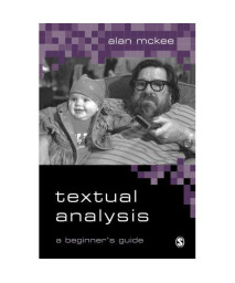 Textual Analysis: A Beginner?s Guide