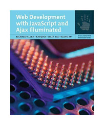 Web Development With Javascript And Ajax Illuminated (Jones and Bartlett Illuminated (Paperback))