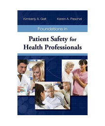 Foundations in Patient Safety for Health Professionals