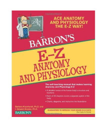 E-Z Anatomy and Physiology (Barron's E-Z Series)