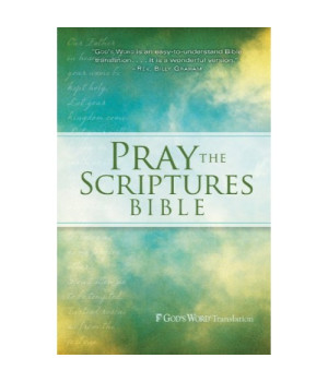 GW Pray the Scriptures Bible Hardcover