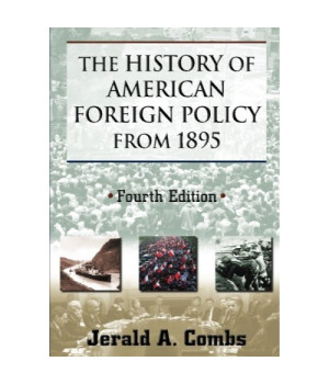 The History of American Foreign Policy from 1895
