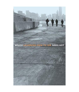 Wilco: Learning How to Die